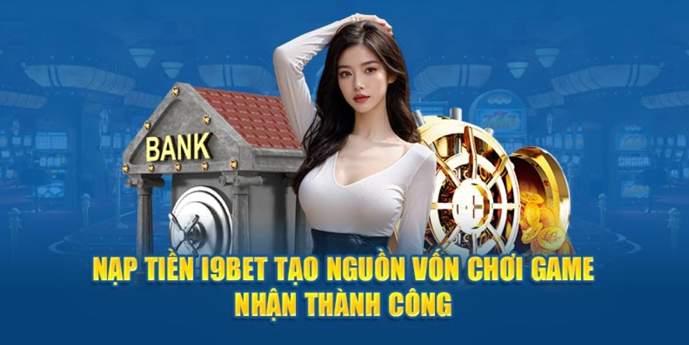 Lưu ý khi thực hiện nạp tiền I9bet