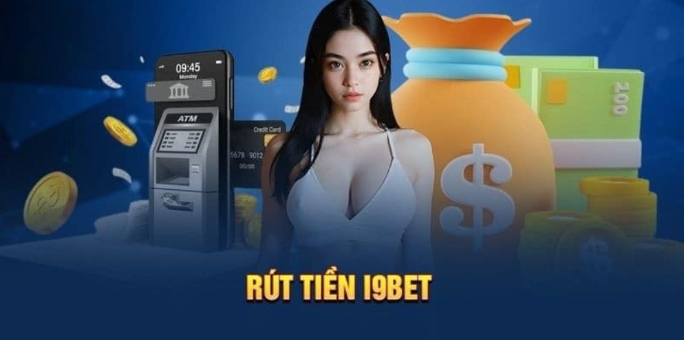 Rút tiền I9bet có thể thực hiện trên cả PC và điện thoại