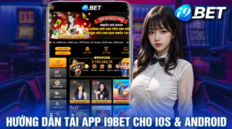 Tải App I9bet: tận hưởng không gian cá cược da tiện ích