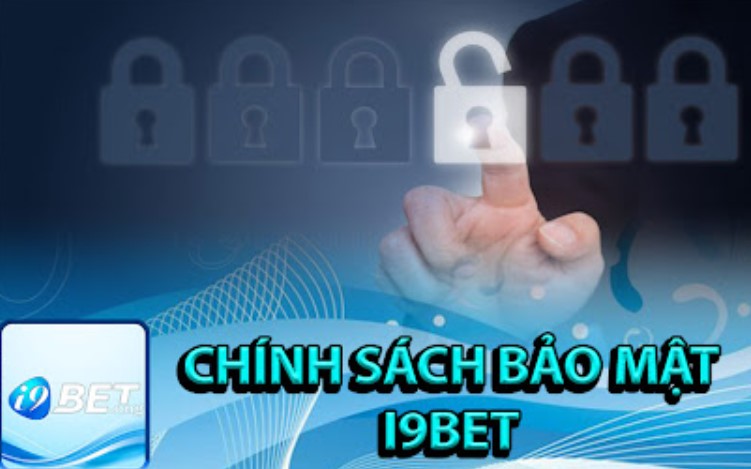 Chính sách bảo mật I9bet